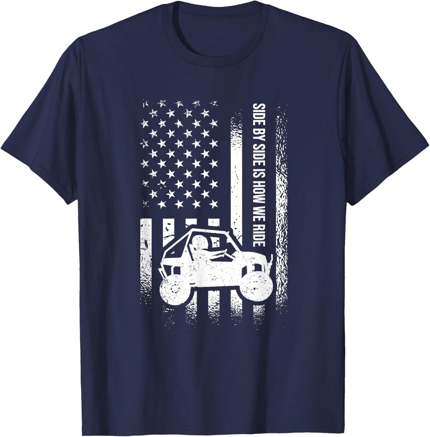 Side By Side Is How We Ride, American Flag UTV Side-By-Side T-Shirt - T-Shirt | Navy