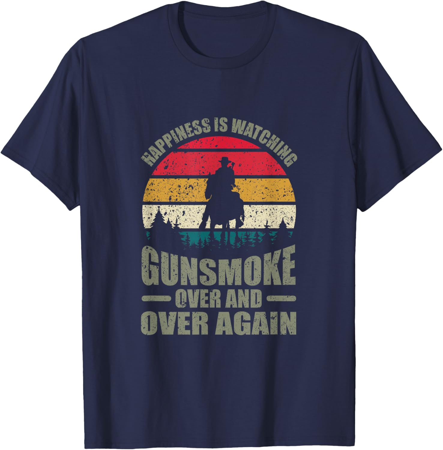 Unconnected Jellyfish Cowboy: Happiness is Watching Gunsmoke Over and Over Again , Small, Black T-Shirt - T-Shirt | Navy