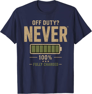 Off Duty? Never Fully Charged Funny Dad T-Shirt - T-Shirt | Navy