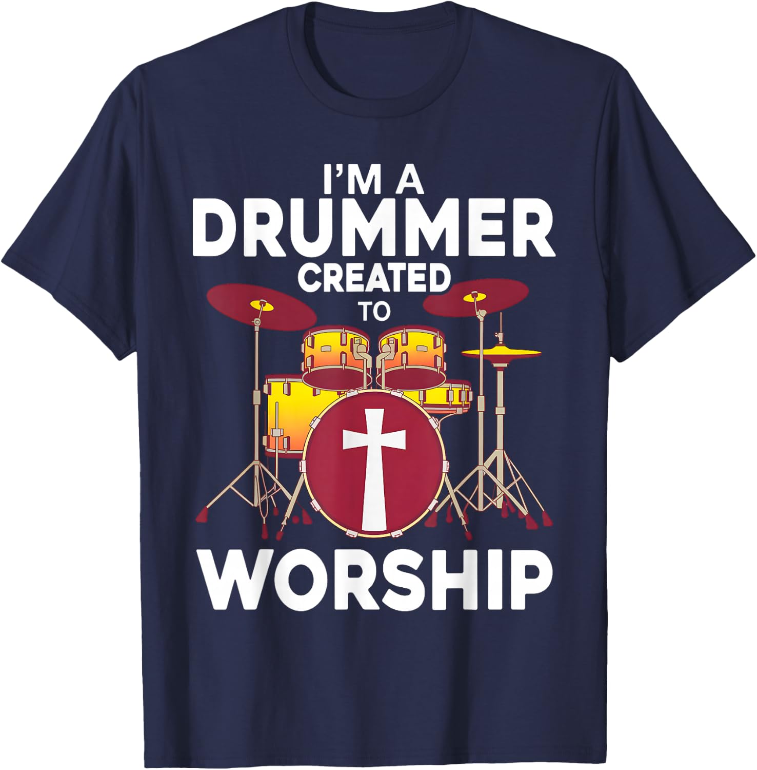 Christian Drummer Worship Drummer T-Shirt - T-Shirt | Navy
