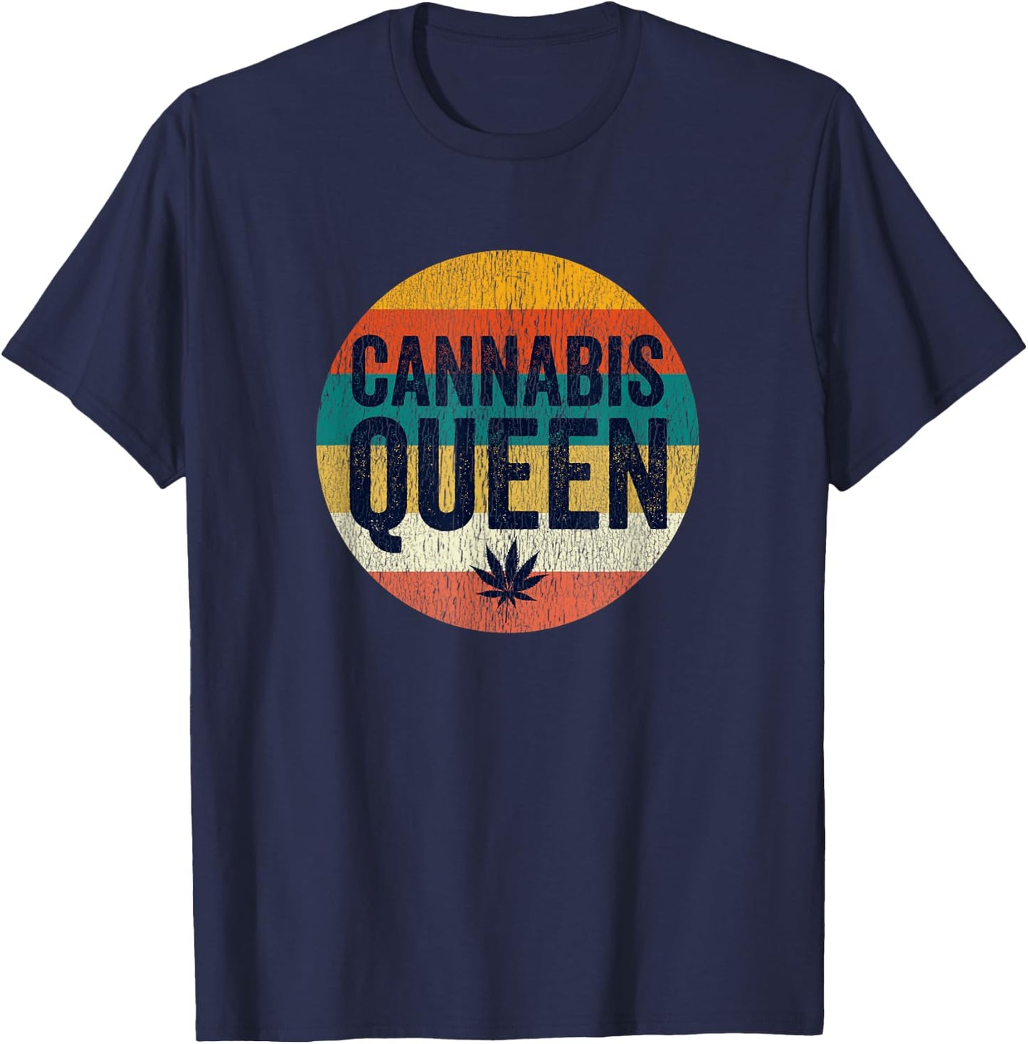 Vintage Weed Stoner Girl Wear Gifts Stuff Mom Cannabis Queen T-Shirt - T-Shirt | Navy