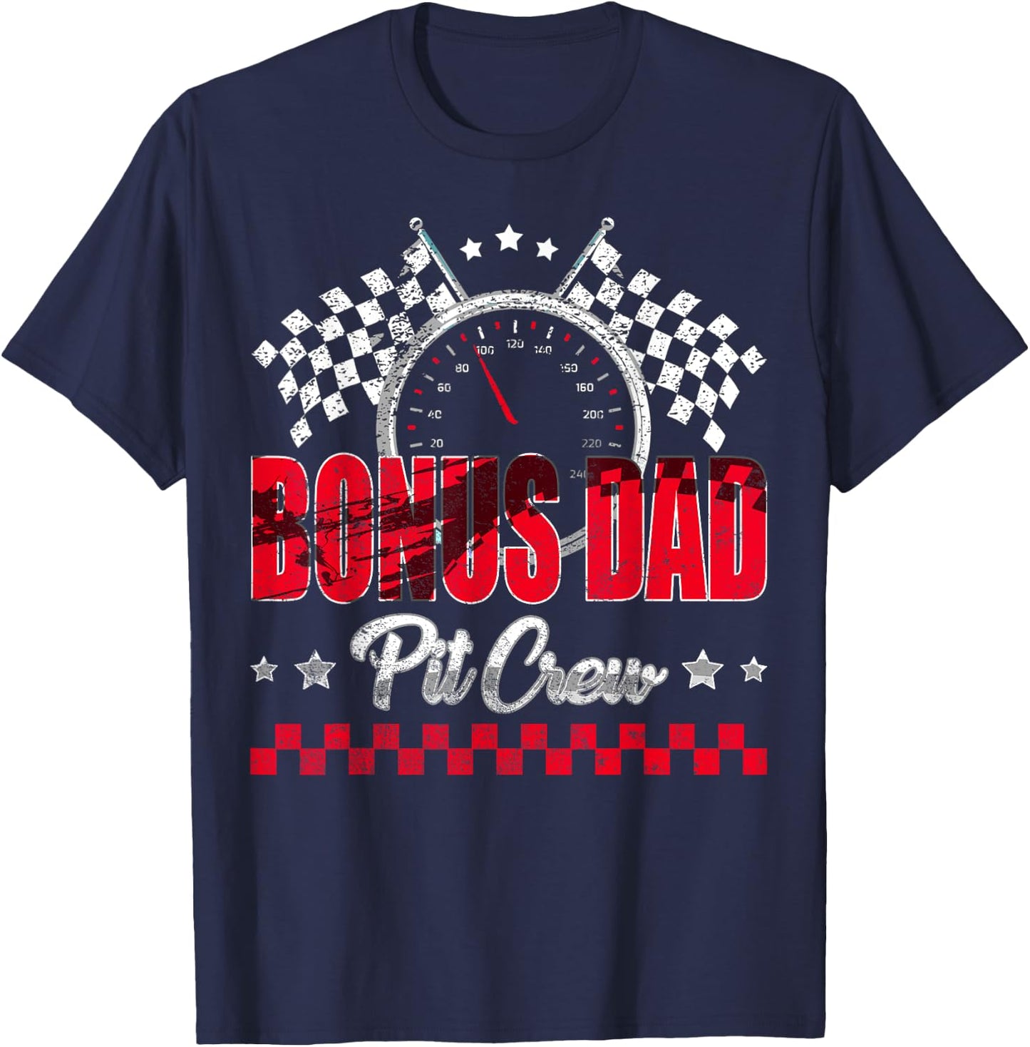 Race Car Birthday Party Racing Family Bonus Dad Pit Crew T-Shirt - T-Shirt | Navy