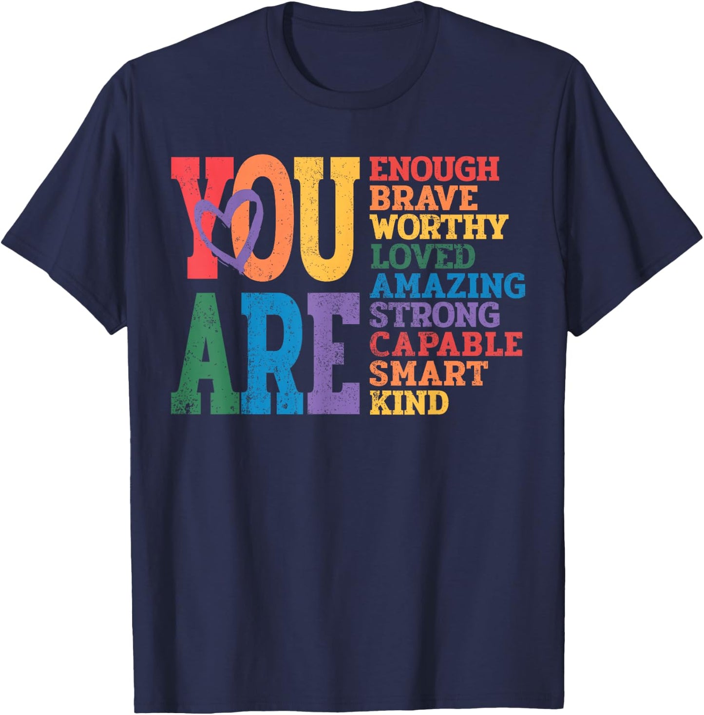 You are Enough Brave Worthy Lesbian Gay Rainbow LGBTQ Pride T-Shirt - T-Shirt | Navy