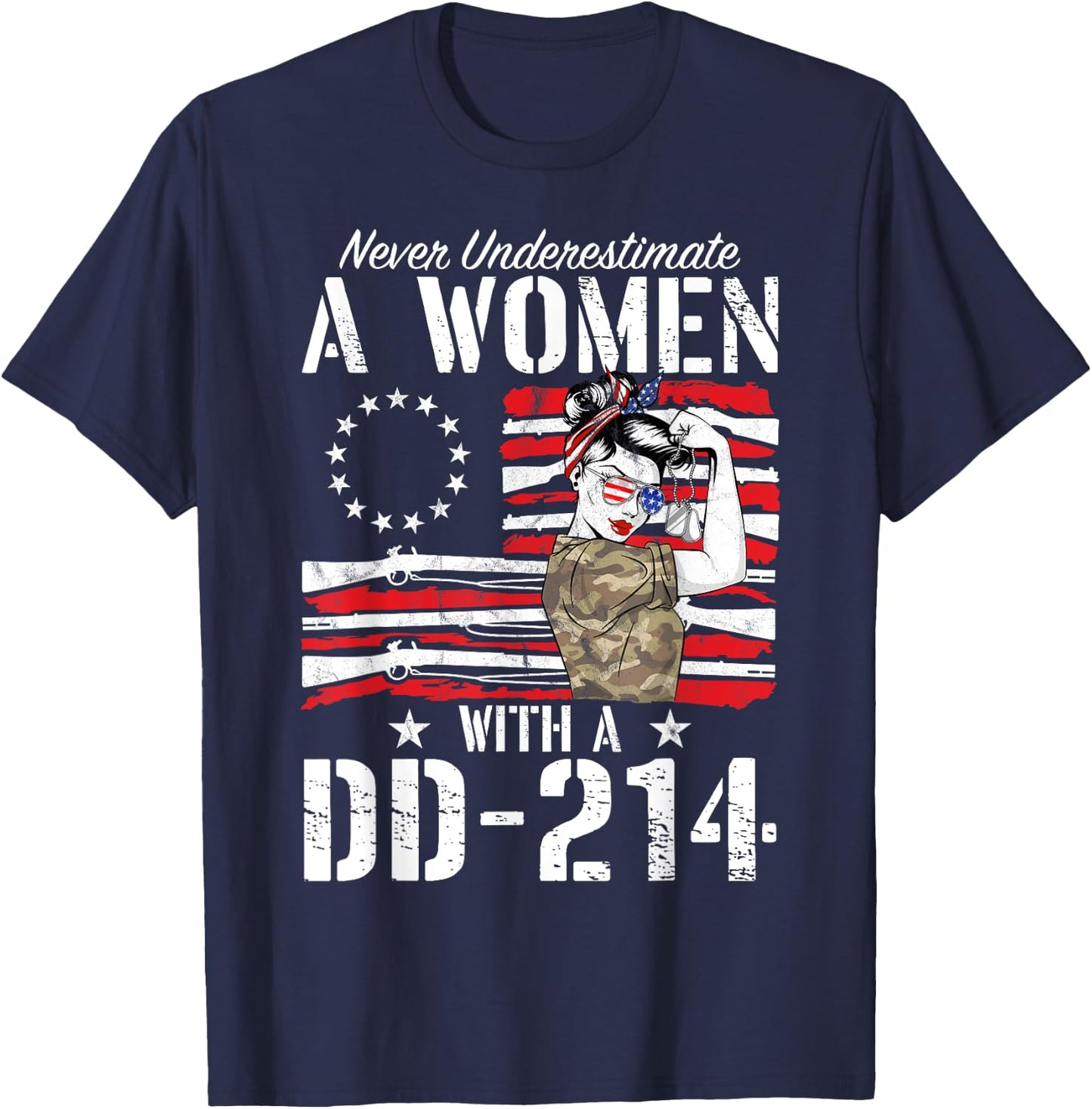Veteran Never Underestimate A Women With A DD-214 Gun Rights T-Shirt - T-Shirt | Navy