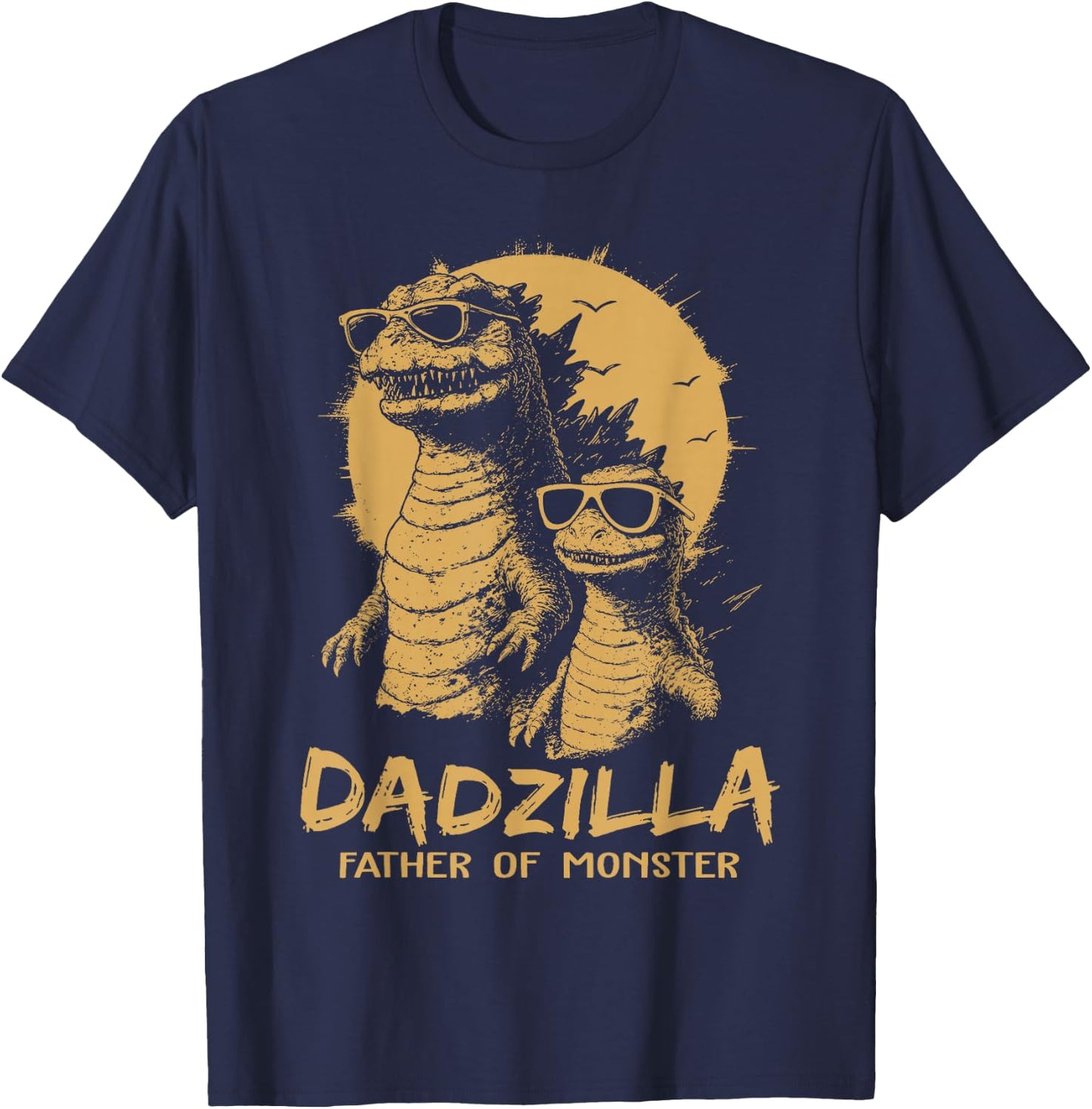 Funny Dadzilla Father of Monster Dad Humor T-Shirt - T-Shirt | Navy