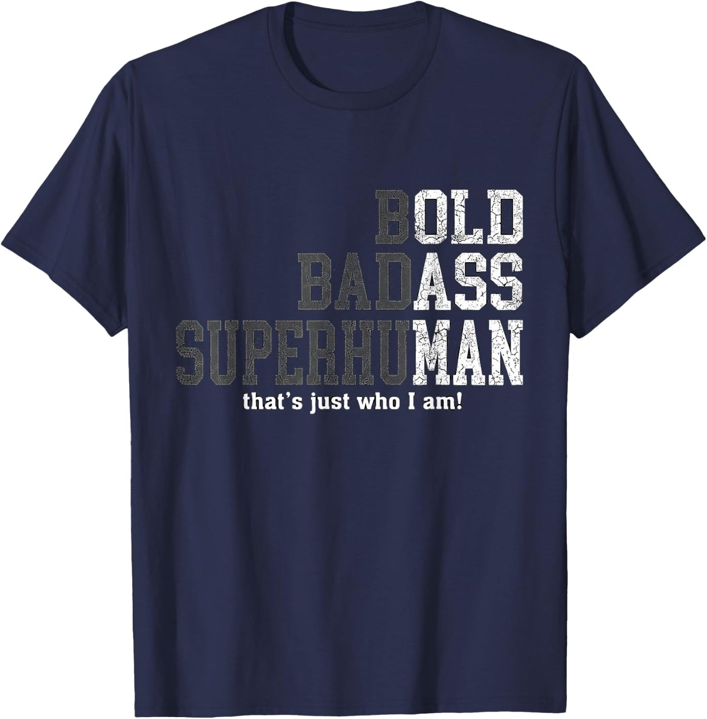 Funny Man Saying Gag Gift Birthday Husband Dad Fathers Day T-Shirt - T-Shirt | Navy