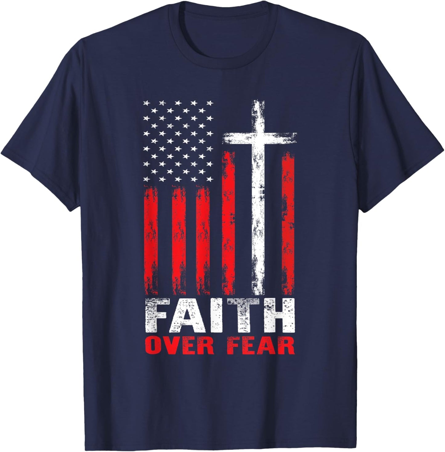 Faith Over Fear Christian Cross American Flag Distress T-Shirt - T-Shirt | Navy