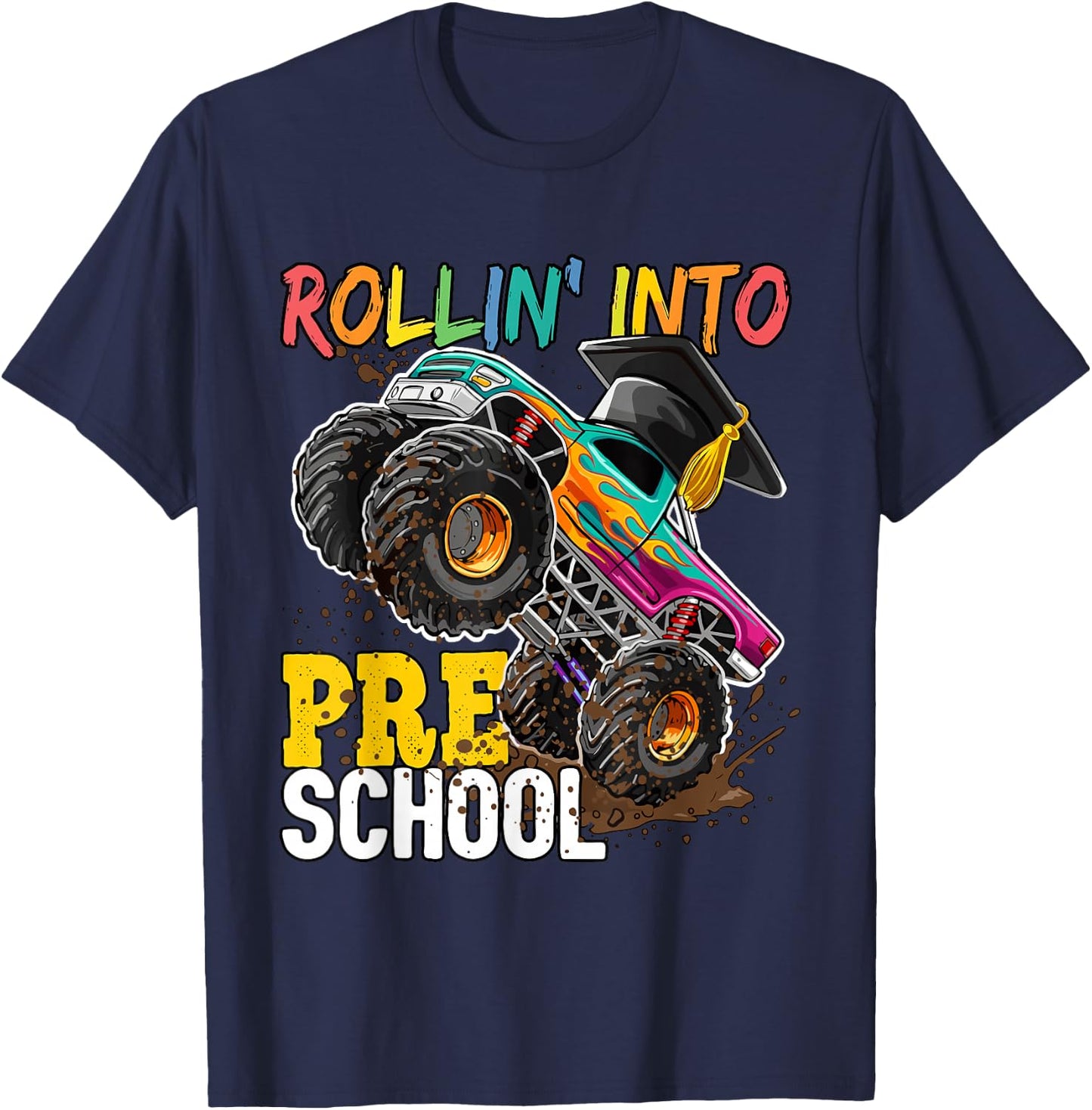 Boys Monster Trucks Graduation Rollin into Preschool T-Shirt - T-Shirt | Navy