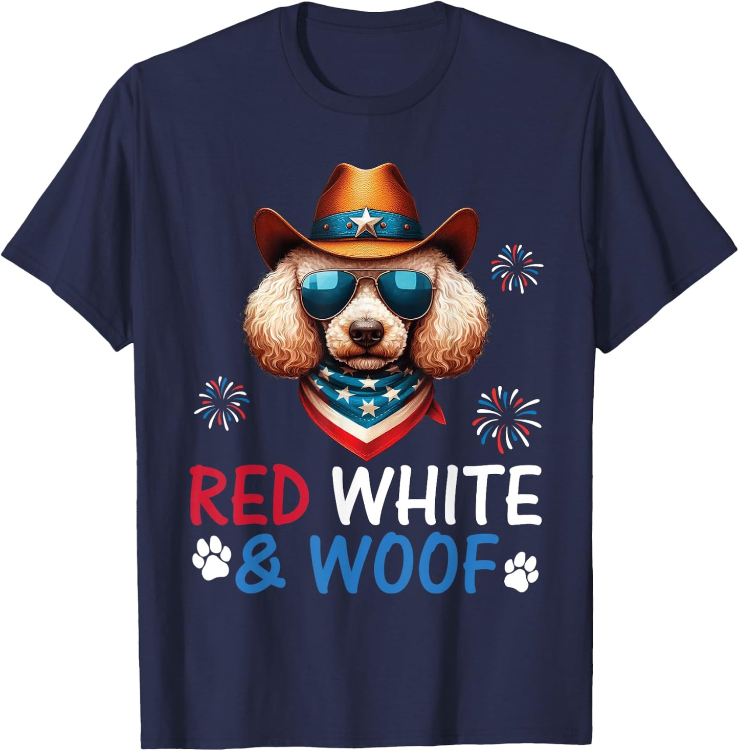Poodle Cowboy Costume Fireworks Independence Red White Woof T-Shirt - T-Shirt | Navy