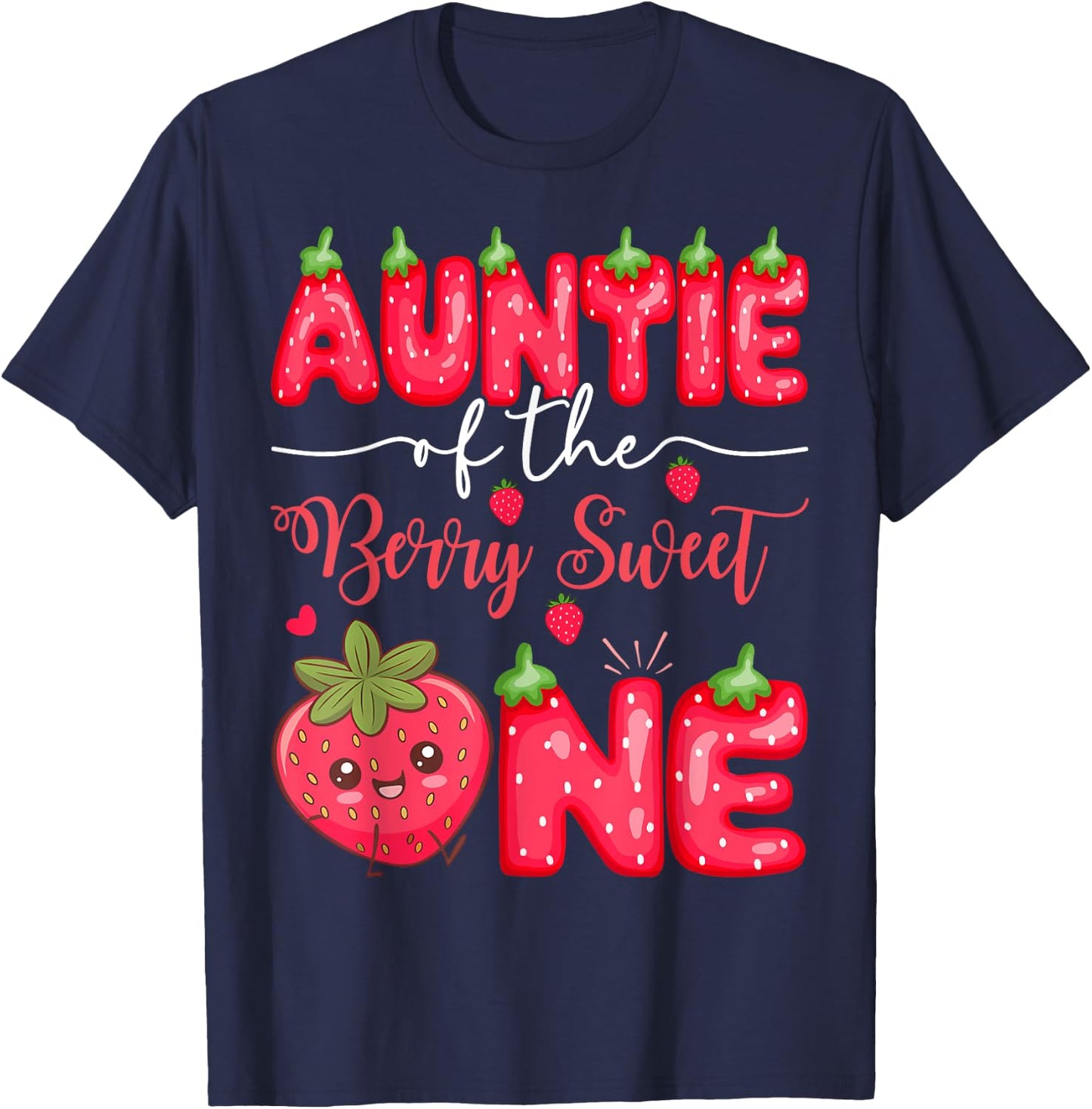 Auntie Of The Berry Sweet One Strawberry Girl 1St Birthday T-Shirt - T-Shirt | Navy