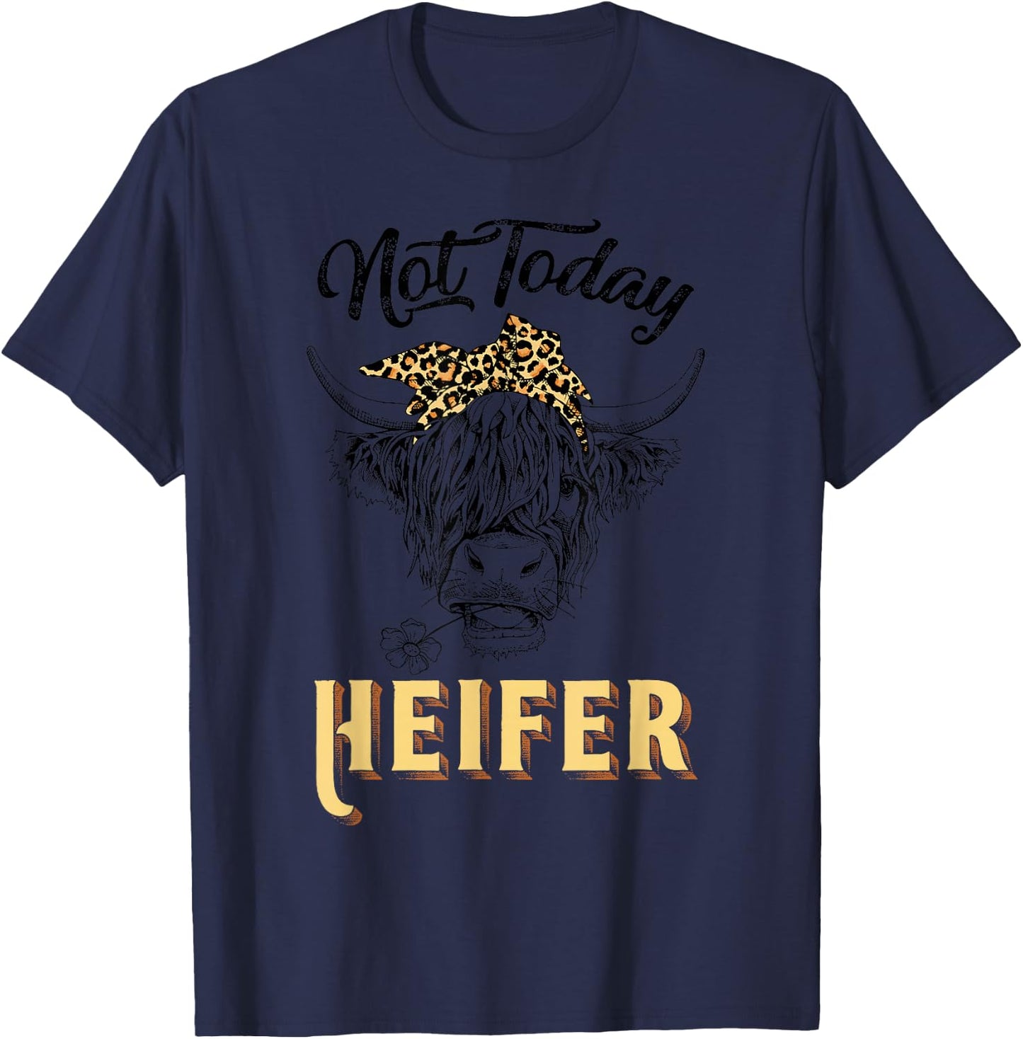 Not Today Heifer Vintage Cow Leopard Bandana Western Cowgirl T-Shirt - T-Shirt | Navy