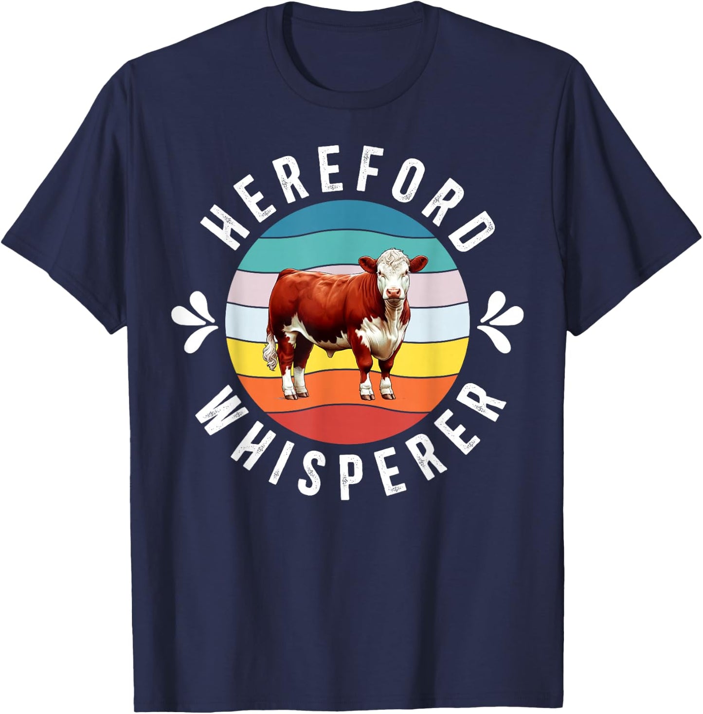 Hereford Whisperer Hereford Cow Lover Hereford Cattle T-Shirt - T-Shirt | Navy