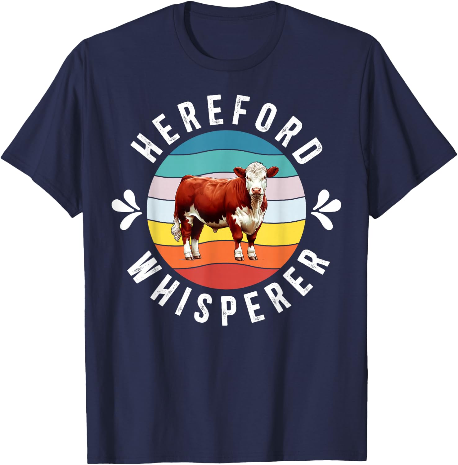 Hereford Whisperer Hereford Cow Lover Hereford Cattle T-Shirt - T-Shirt | Navy