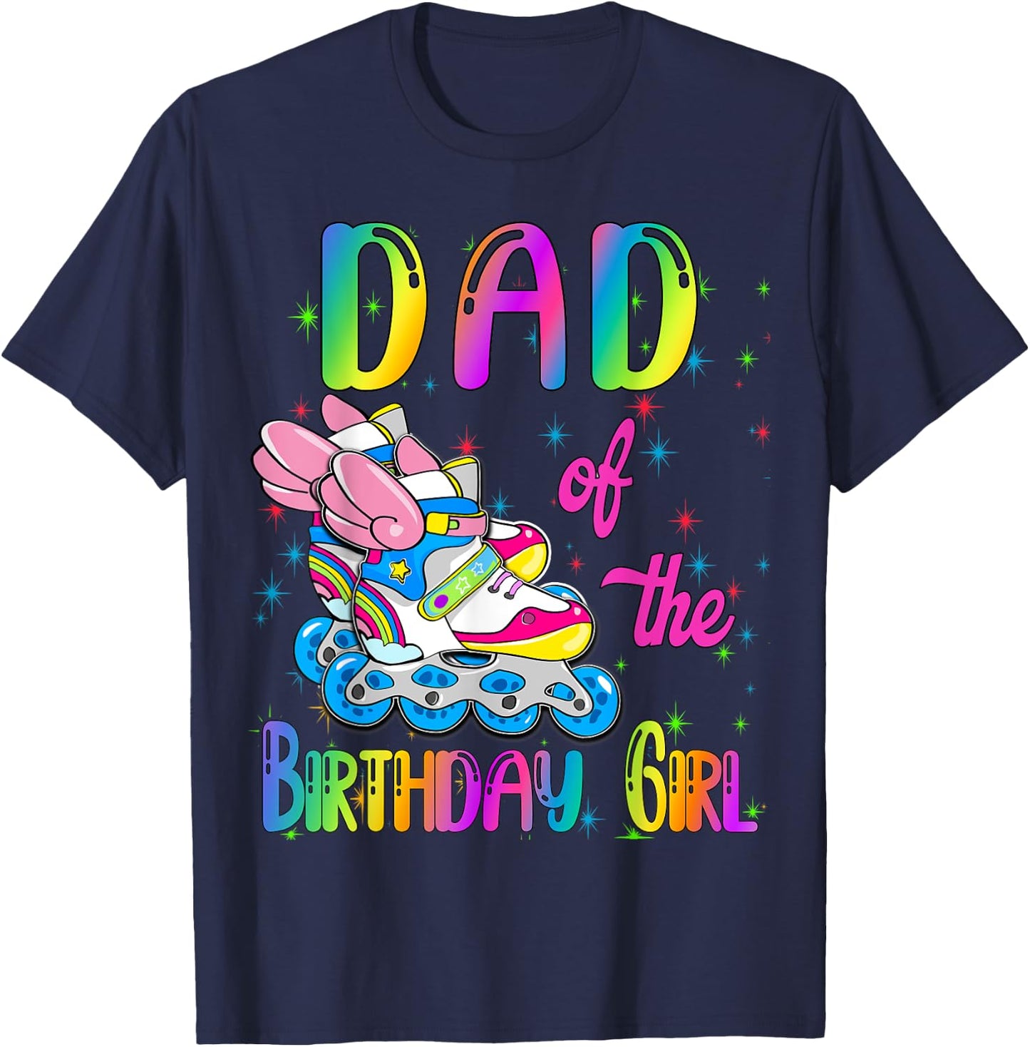 Dad of the Birthday girl Rolling skate Family Party T-Shirt - T-Shirt | Navy