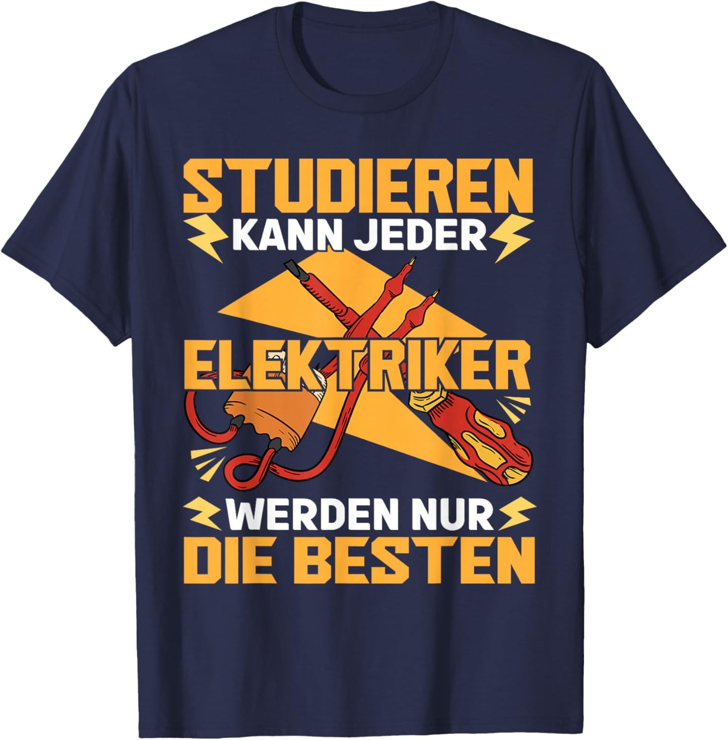 Electrician Electricians Study Can Any , black T-Shirt - T-Shirt | Navy