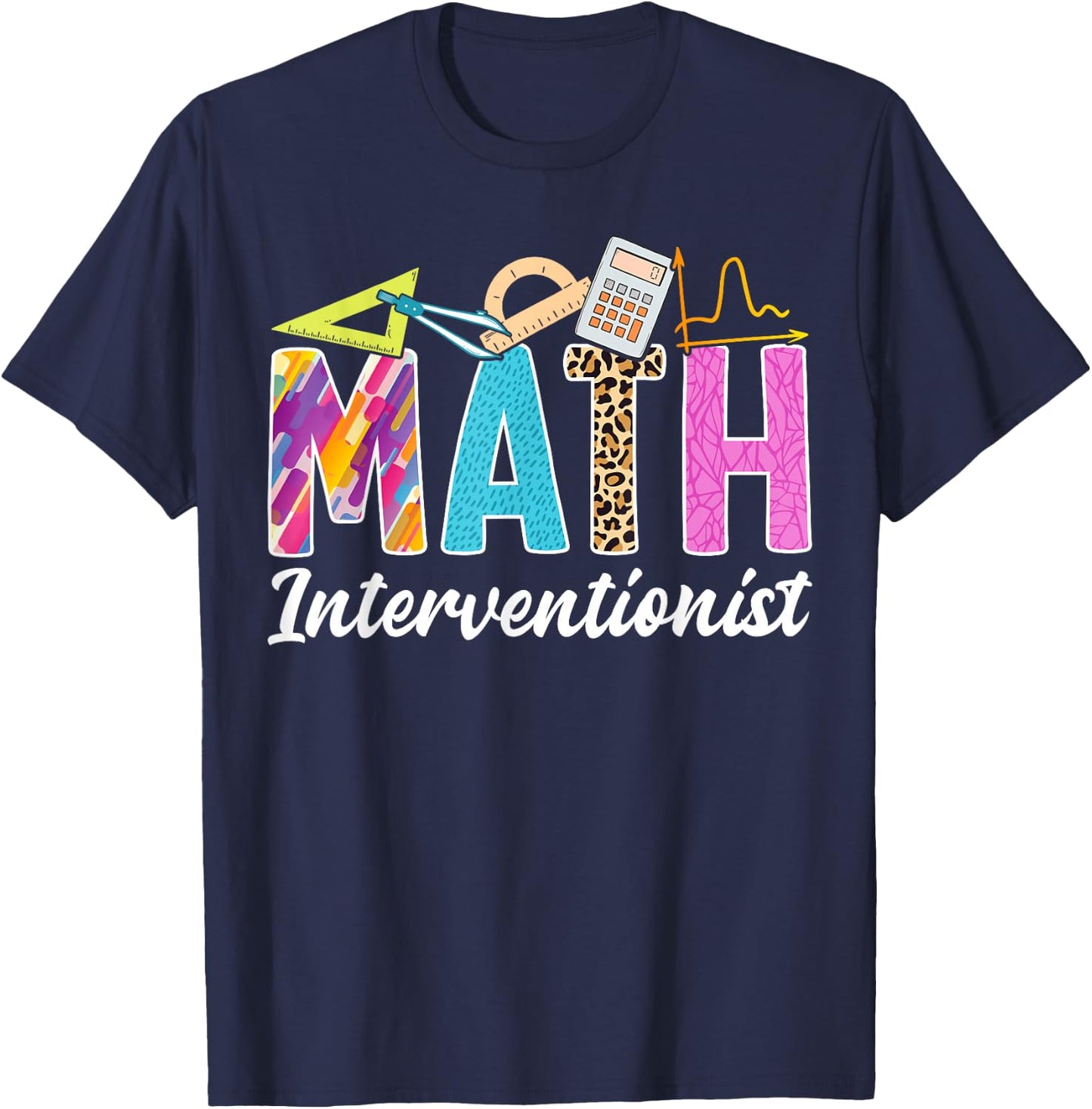 Math Interventionist Teacher Appreciation Leopard Men Women T-Shirt - T-Shirt | Navy