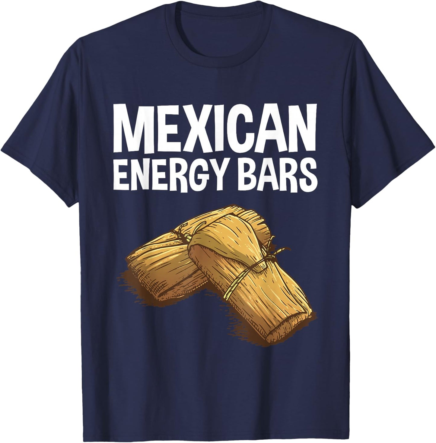 Cool Tamale Women Masa Corn Flour Fiesta Energy Bar T-Shirt - T-Shirt | Navy