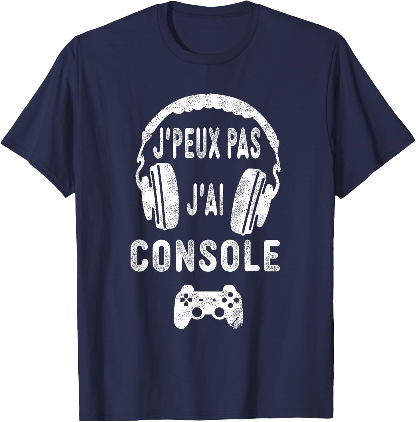 Je Peux Pas J'ai Console, Video Games Gamer Boys Girls , Black, S T-Shirt - T-Shirt | Navy