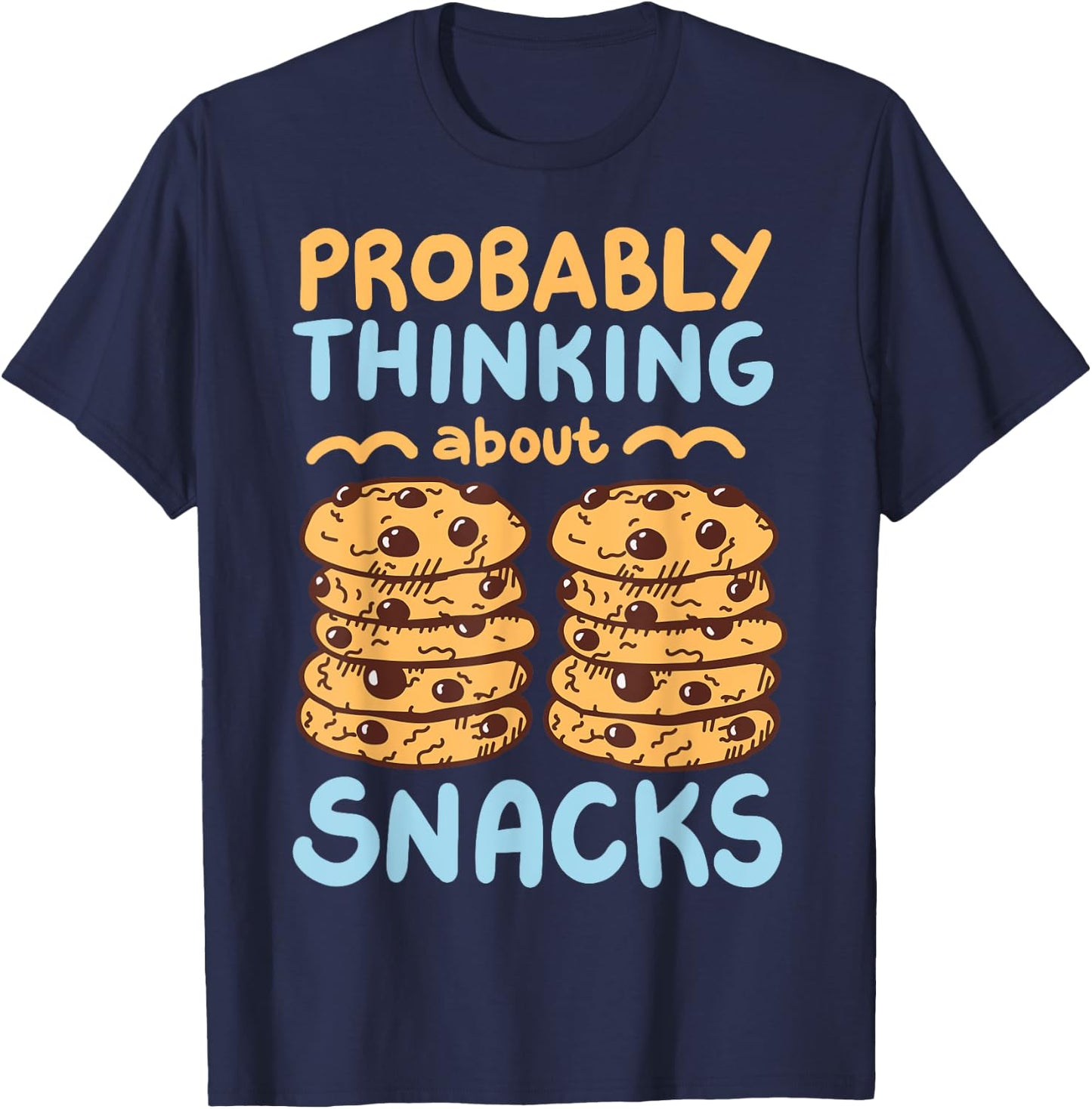 Probably Thinking About Snacks T-Shirt - T-Shirt | Navy