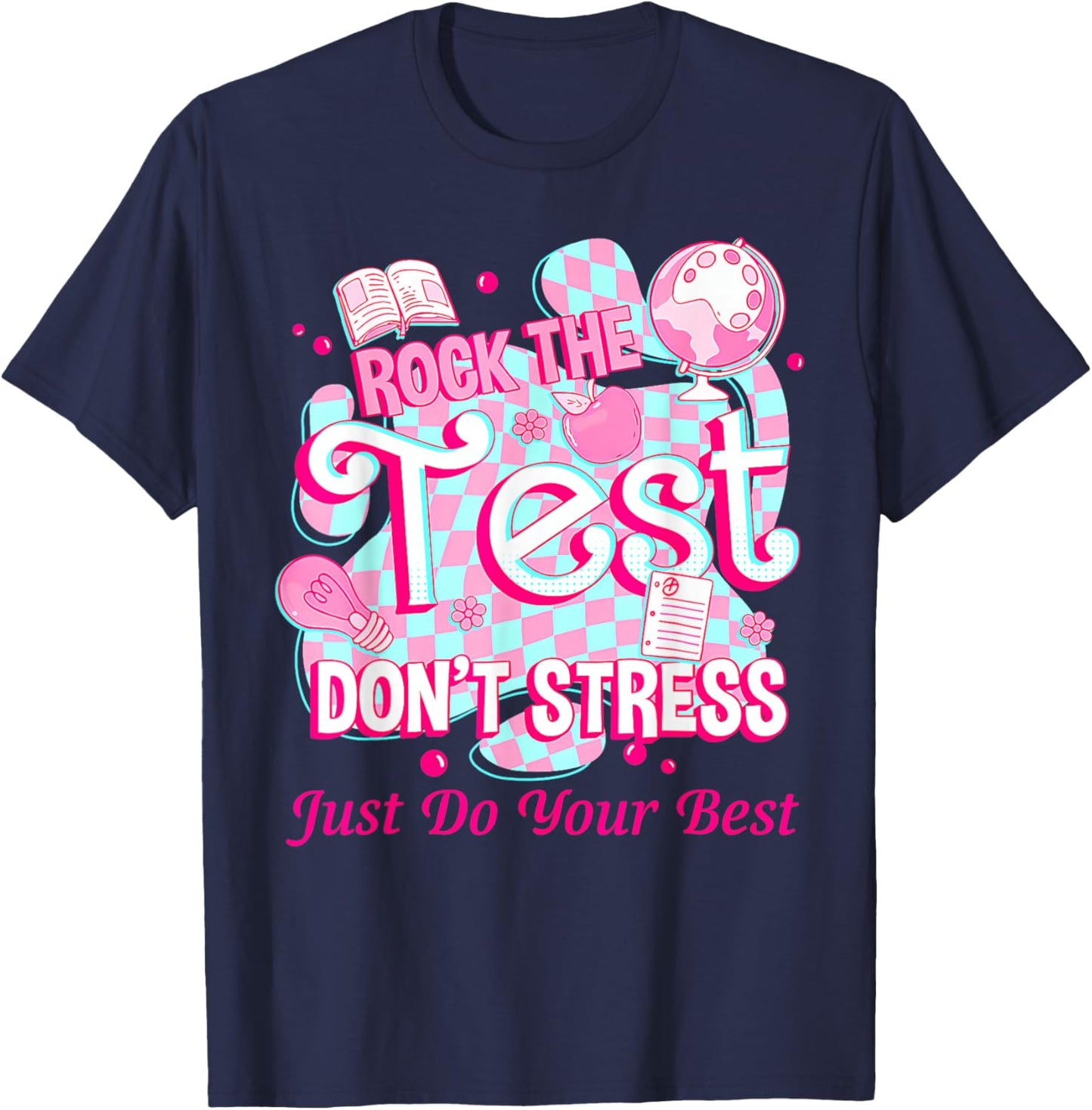 Testing Day Rock The Test Motivational For Teacher Student T-Shirt - T-Shirt | Navy