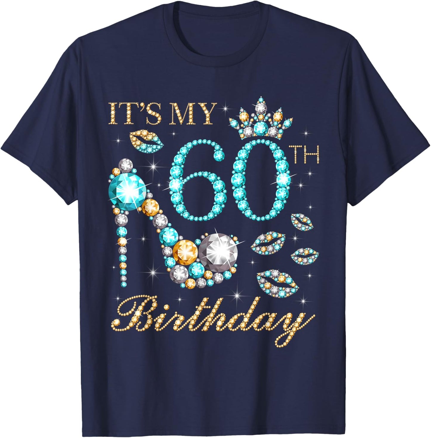 It's My 60th Birthday, 60 Years Old, 60th Birthday Queen T-Shirt - T-Shirt | Navy
