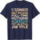 Wizard Job Title Quote - Funny 911 Telecommunicator T-Shirt - T-Shirt | Navy
