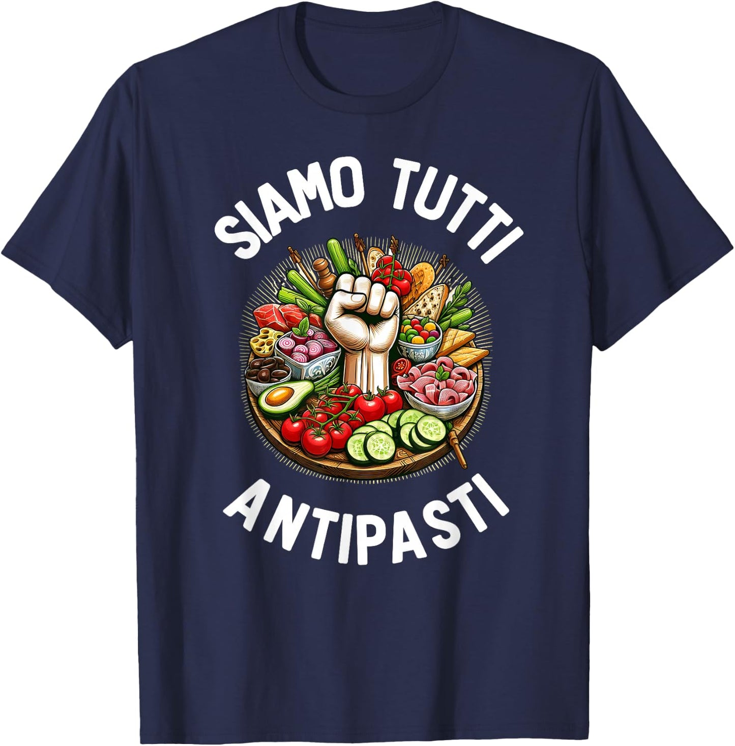 Italian Humor "Siamo Tutti Antipasti" – Antifasciste T-Shirt - T-Shirt | Navy