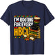 I'm Rooting for Every HBCU Juneteenth Black History Month T-Shirt - T-Shirt | Navy