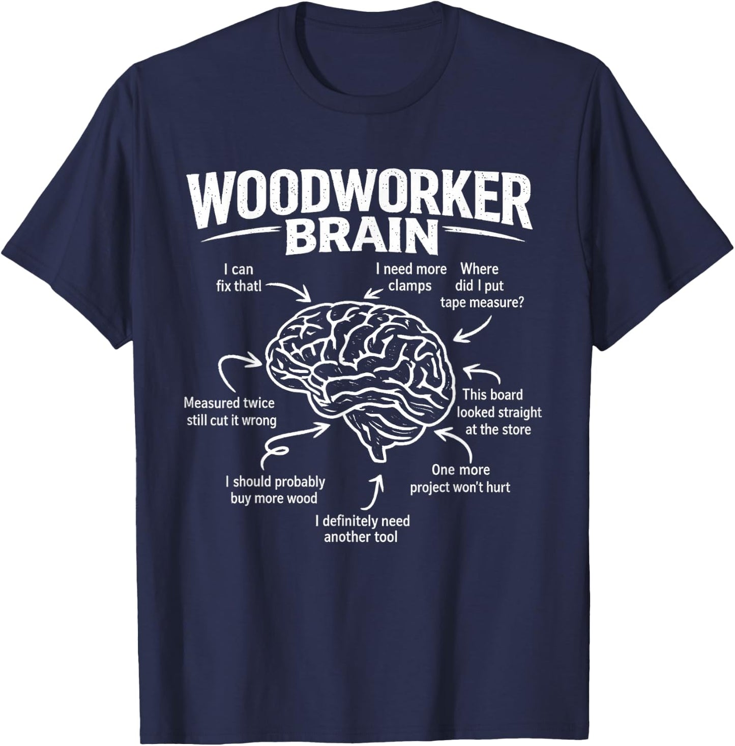 Woodworker Brain Funny Woodworking Humor T-Shirt - T-Shirt | Navy