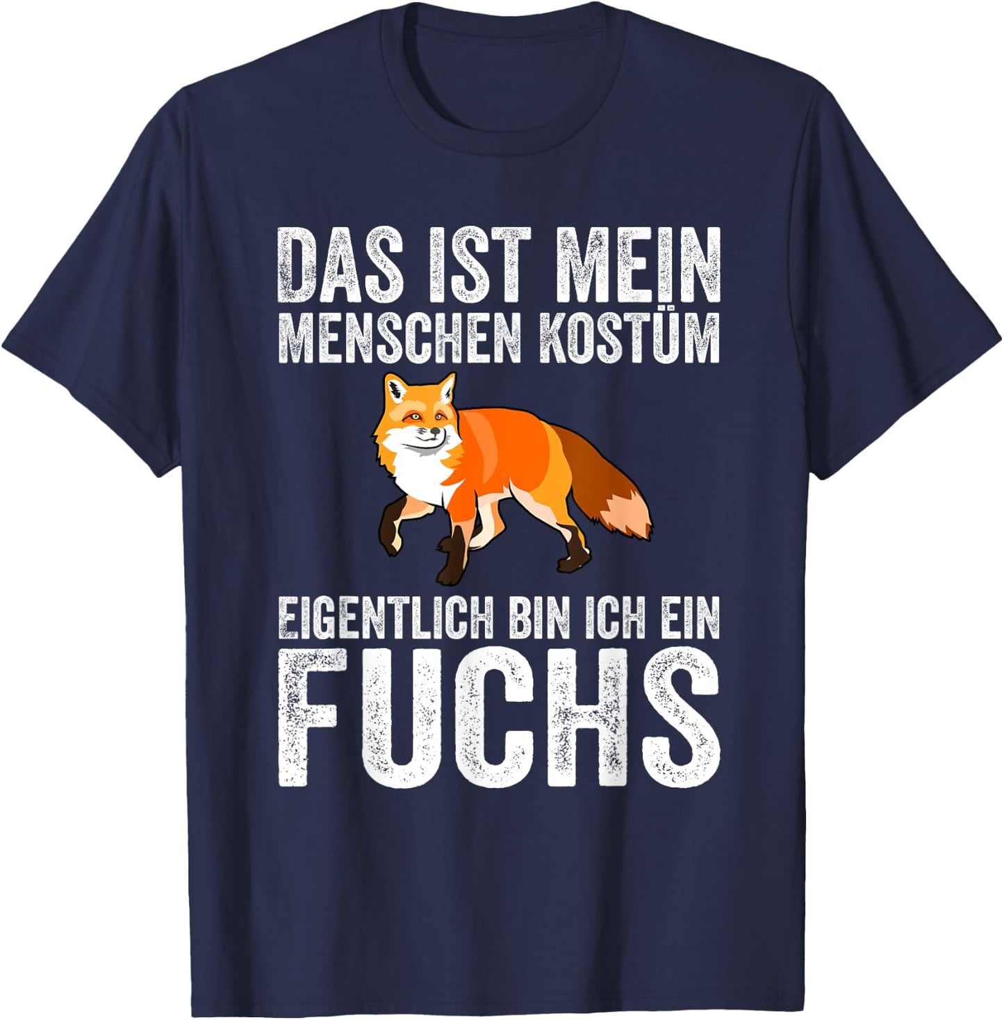 Karneval Mein Menschen Kostüm Eigentlich Ein Fuchs Fasching T-Shirt - T-Shirt | Navy