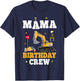 Mama Birthday Crew Construction Matching Family Excavator T-Shirt - T-Shirt | Navy