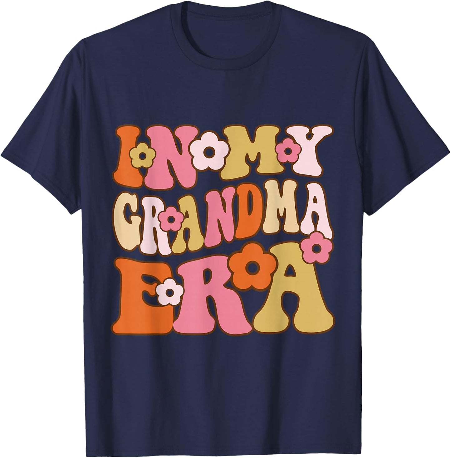 Funny In My Grandma Era T-Shirt - T-Shirt | Navy