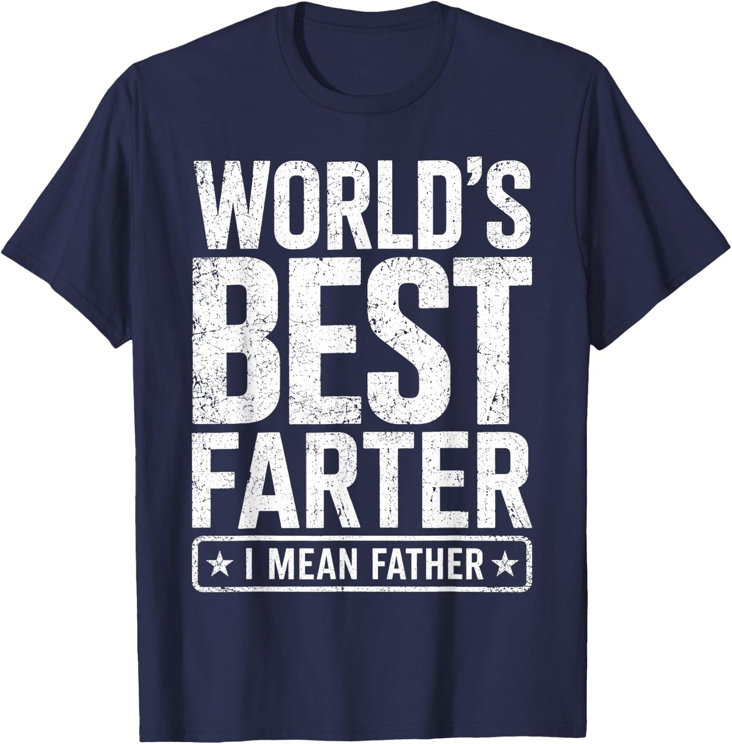 Men Father's Day Retro Dad World's Best Farter I Mean Father T-Shirt - T-Shirt | Navy