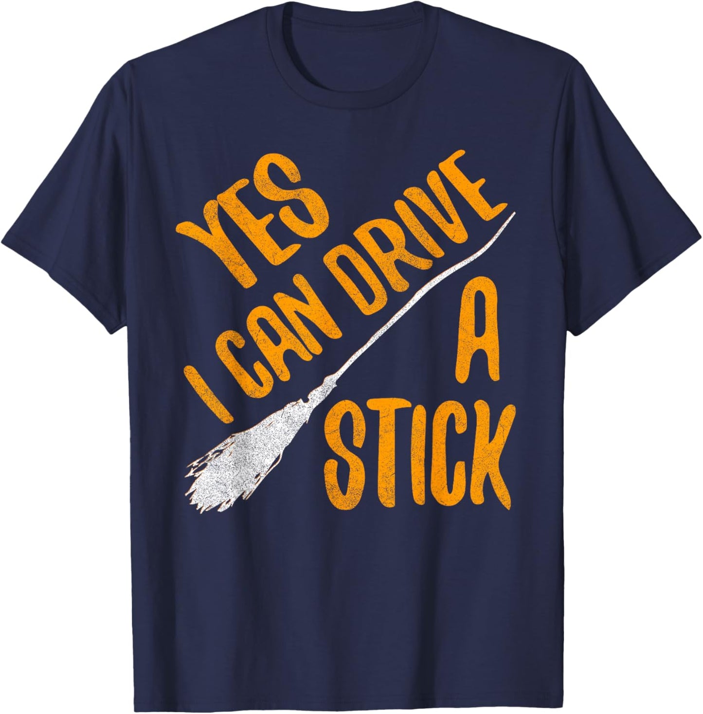 Yes I Can Drive A Stick Shirt Adult Kids Halloween T-Shirt - T-Shirt | Navy