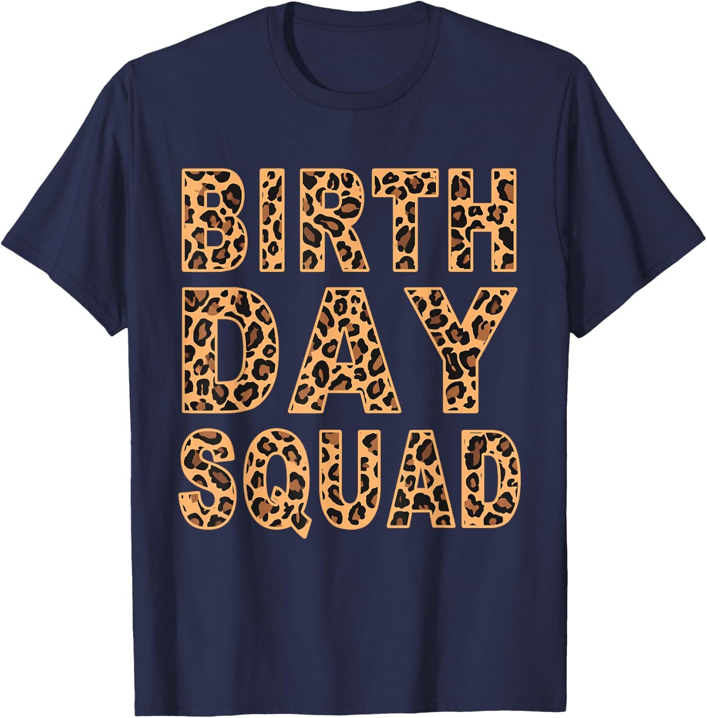 Leopard Print Pattern Cheetah Matching Birthday Squad Gift T-Shirt - T-Shirt | Navy