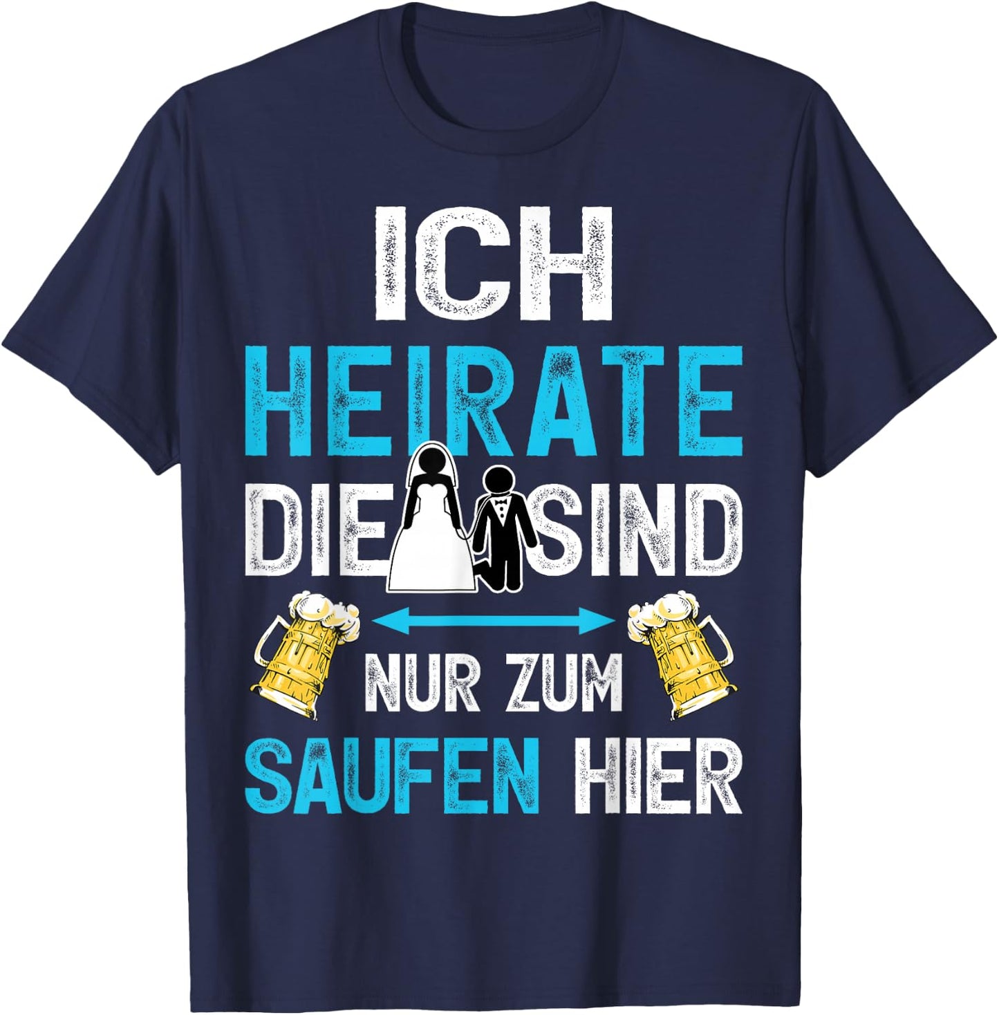 Bräutigam Shirt Junggesellenabschied Poltern JGA Männer T-Shirt - T-Shirt | Navy