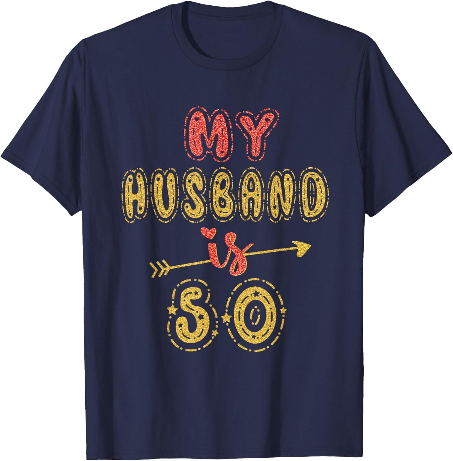 My Husband Is 50 Years Old Men 50th Birthday Idea T-Shirt - T-Shirt | Navy