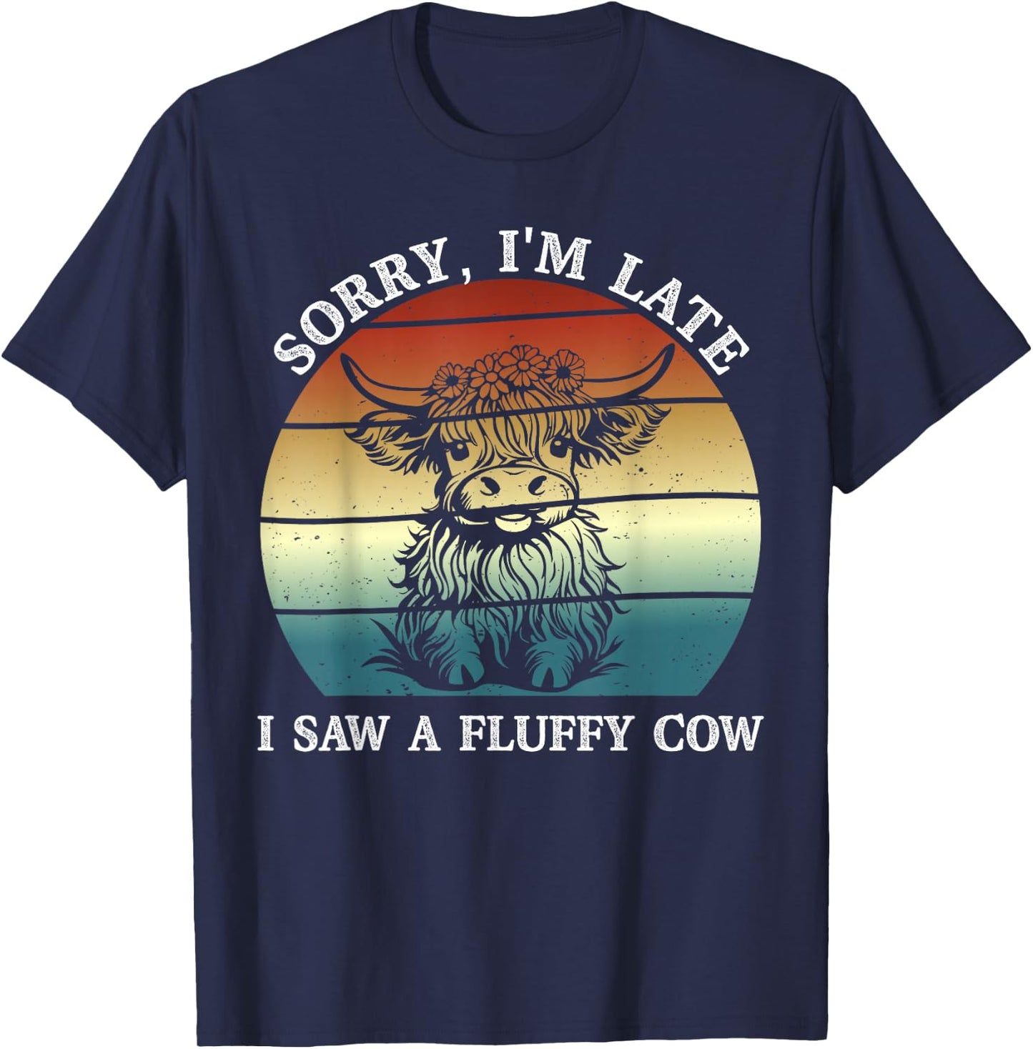 Sorry I'm Late Saw A Fluffy Cow Vintage Sunset Highland Cow T-Shirt - T-Shirt | Navy