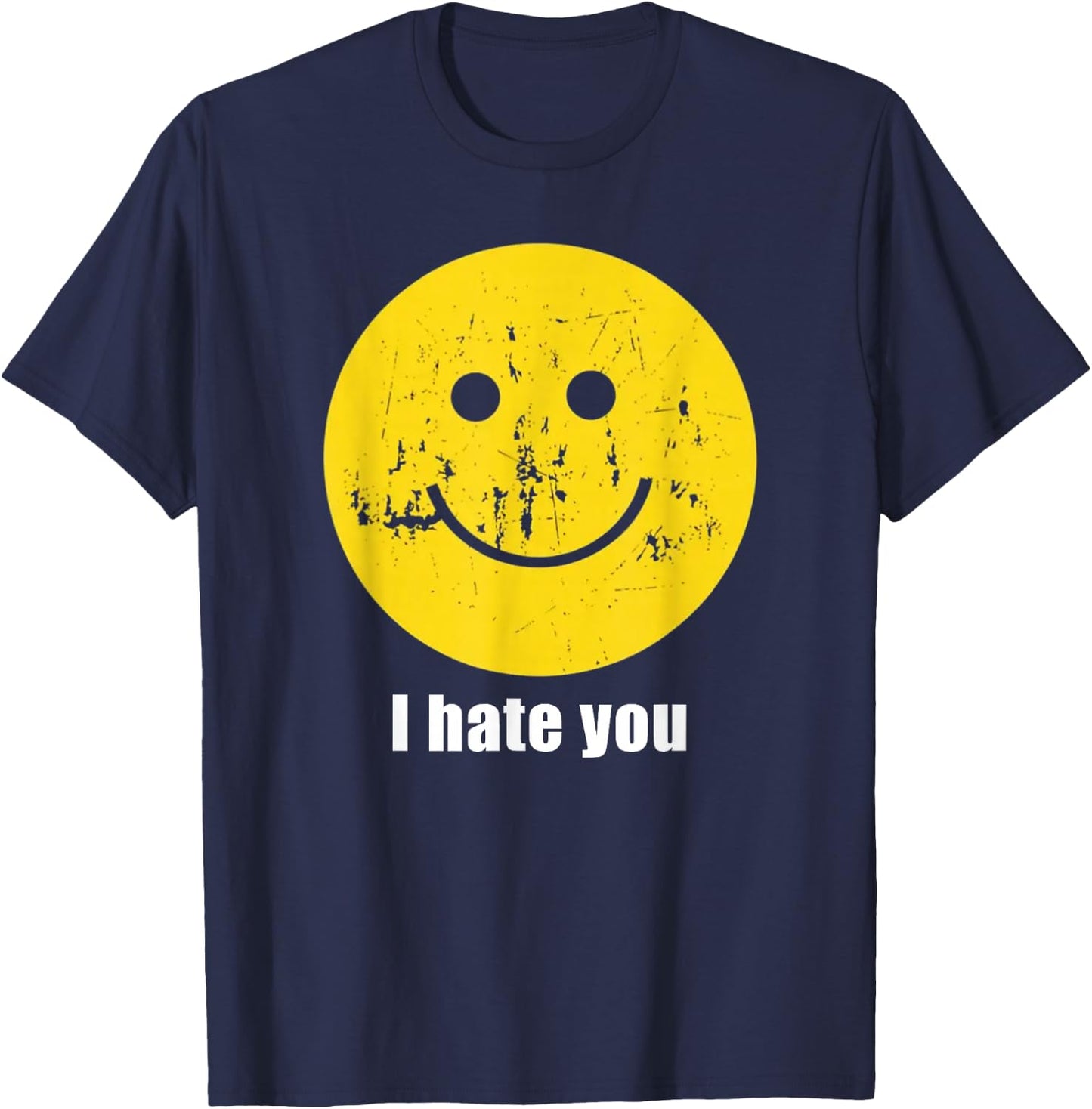 i Hate You - lächelndes Gesicht T-Shirt - T-Shirt | Navy