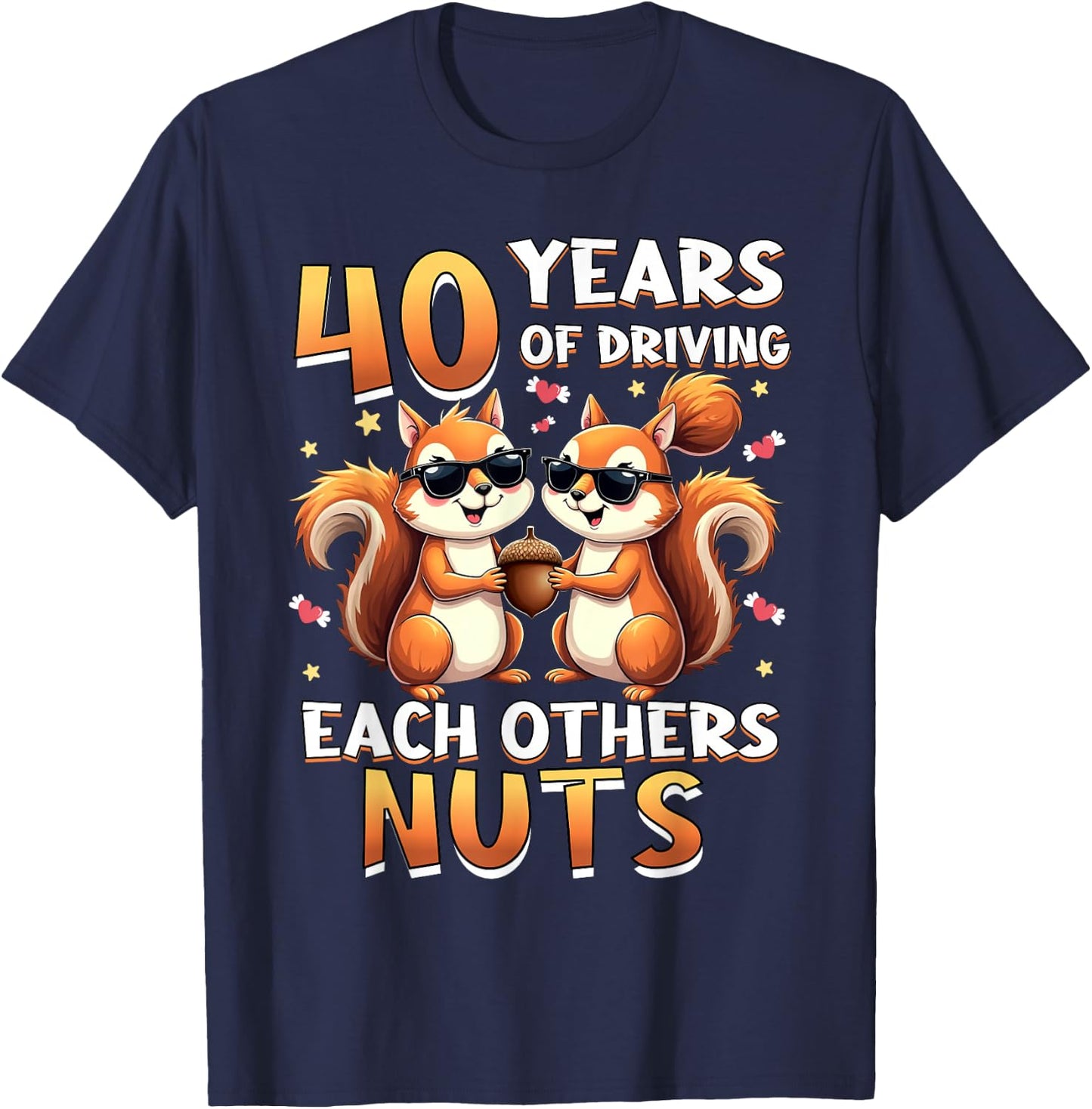 40 Years Of Driving Each Other Nuts Squirrel Couple Matching T-Shirt - T-Shirt | Navy