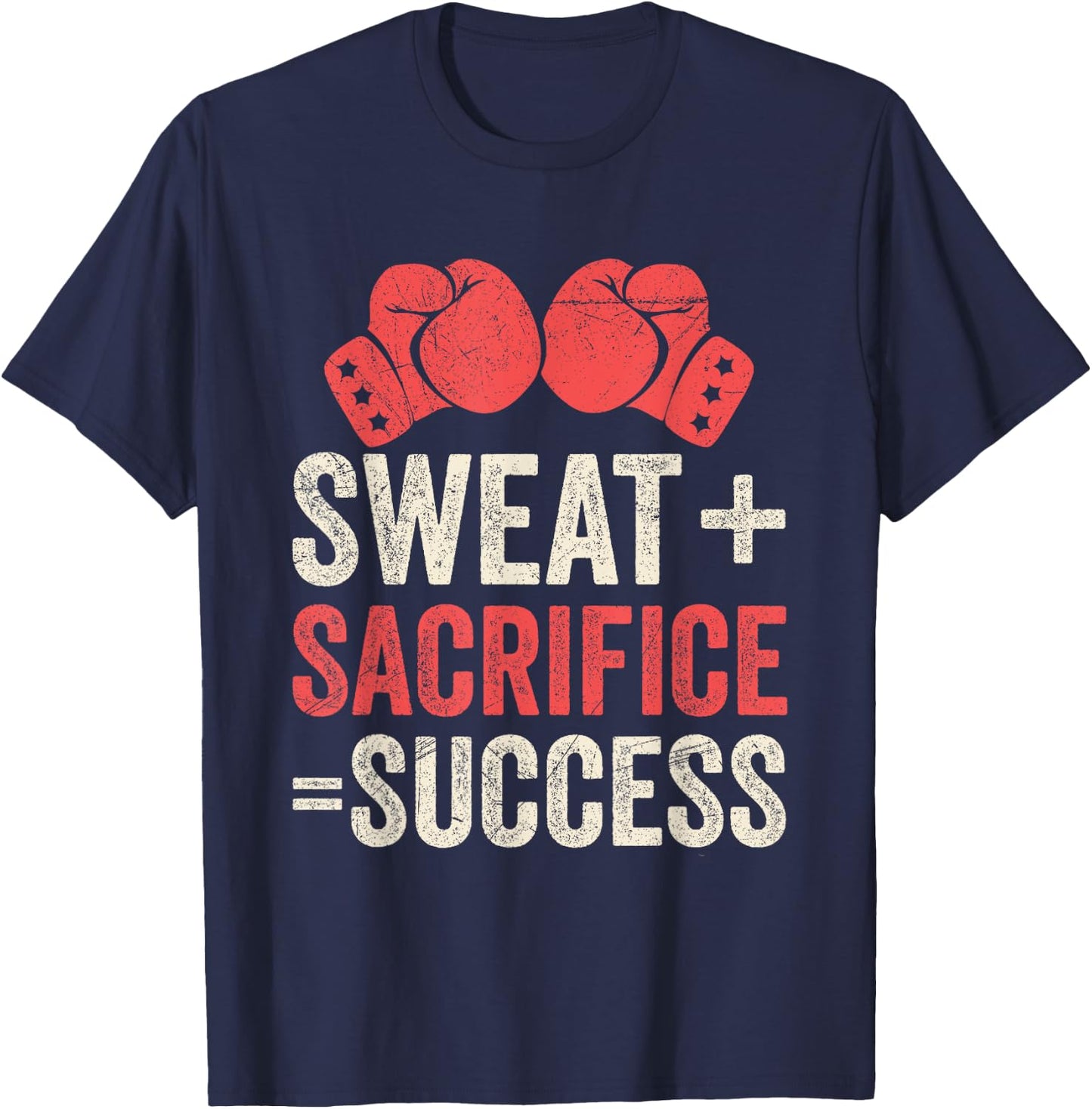 Sweat and Sacrifice makes Success Muay Thai T-Shirt - T-Shirt | Navy