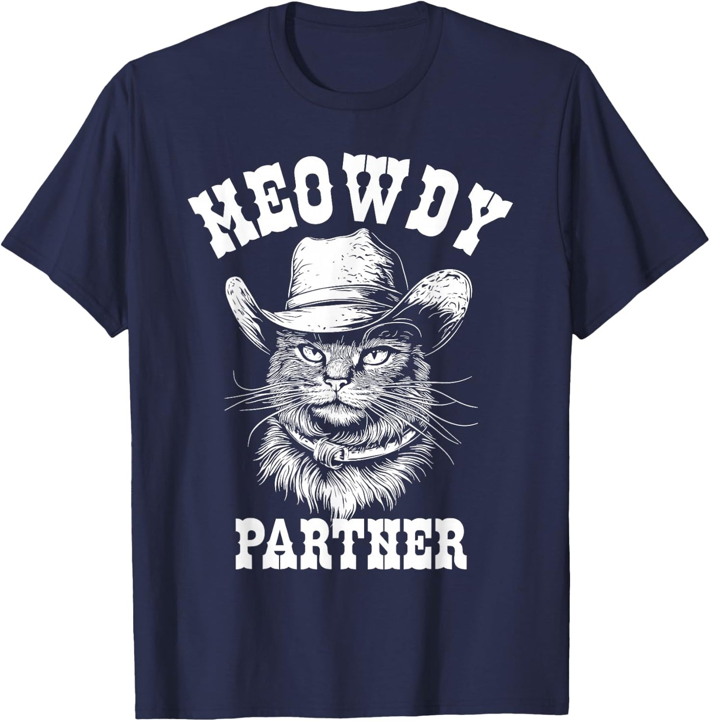 Meowdy Partner Cat Cowboy Hat Funny Western Cat T-Shirt - T-Shirt | Navy