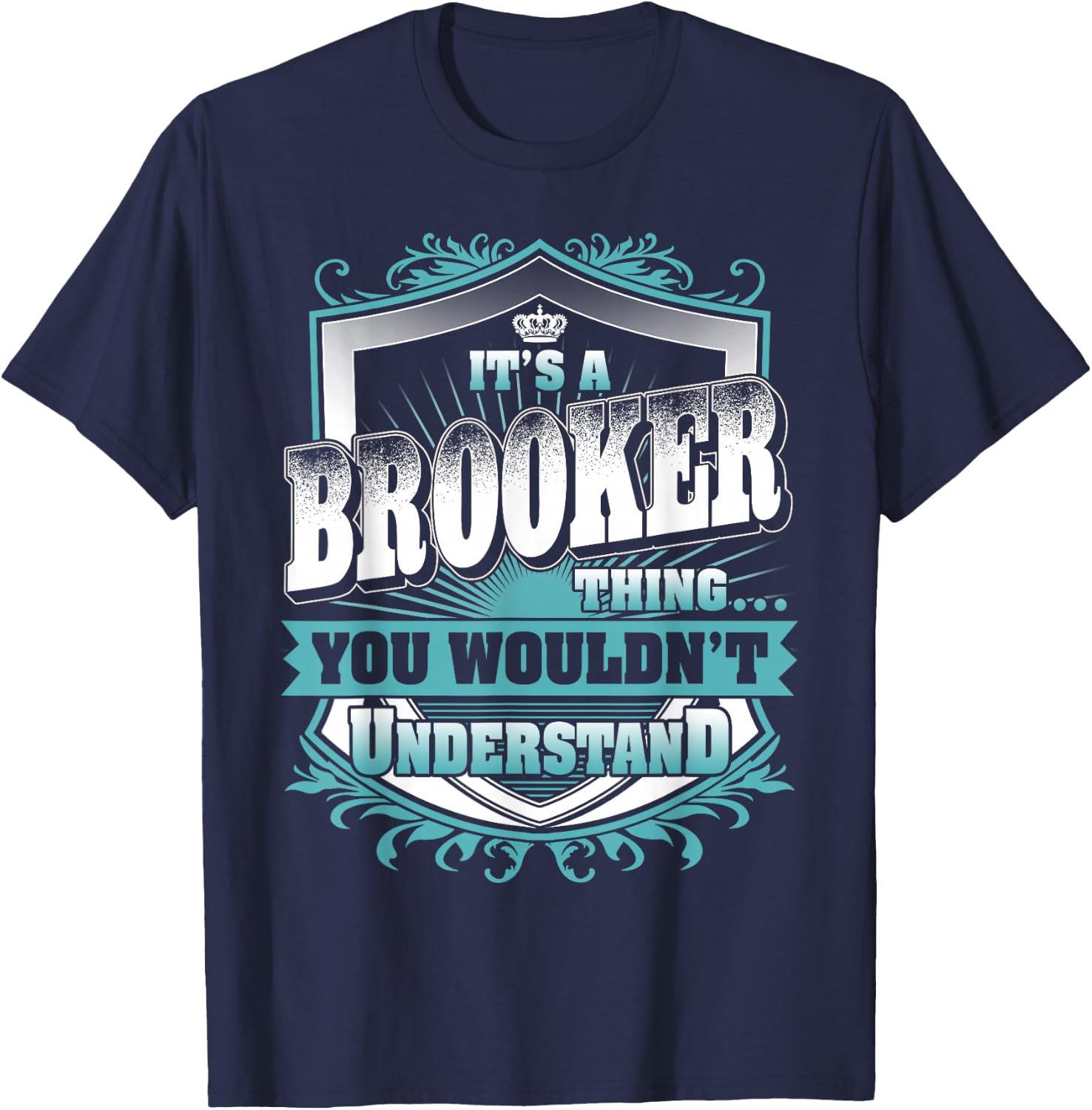 It's A Brooker Thing You Wouldn't Understand Family Name T-Shirt - T-Shirt | Navy