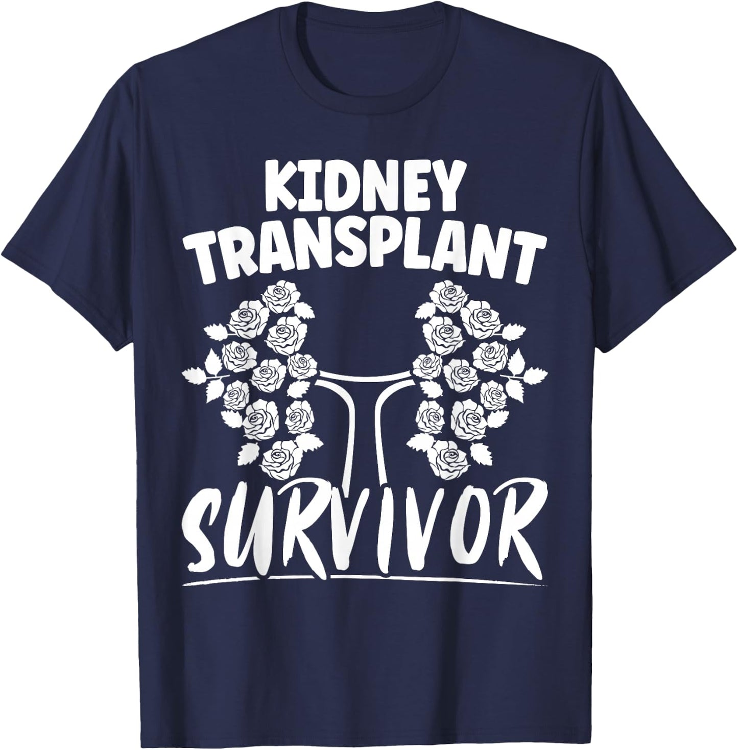 Kidney Transplant Survivor Organ Recipient Transplant Tough T-Shirt - T-Shirt | Navy