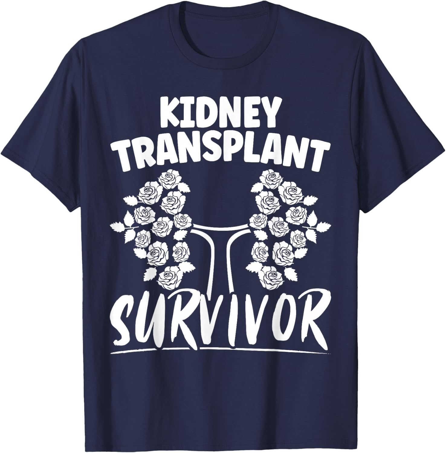 Kidney Transplant Survivor Organ Recipient Transplant Tough T-Shirt - T-Shirt | Navy