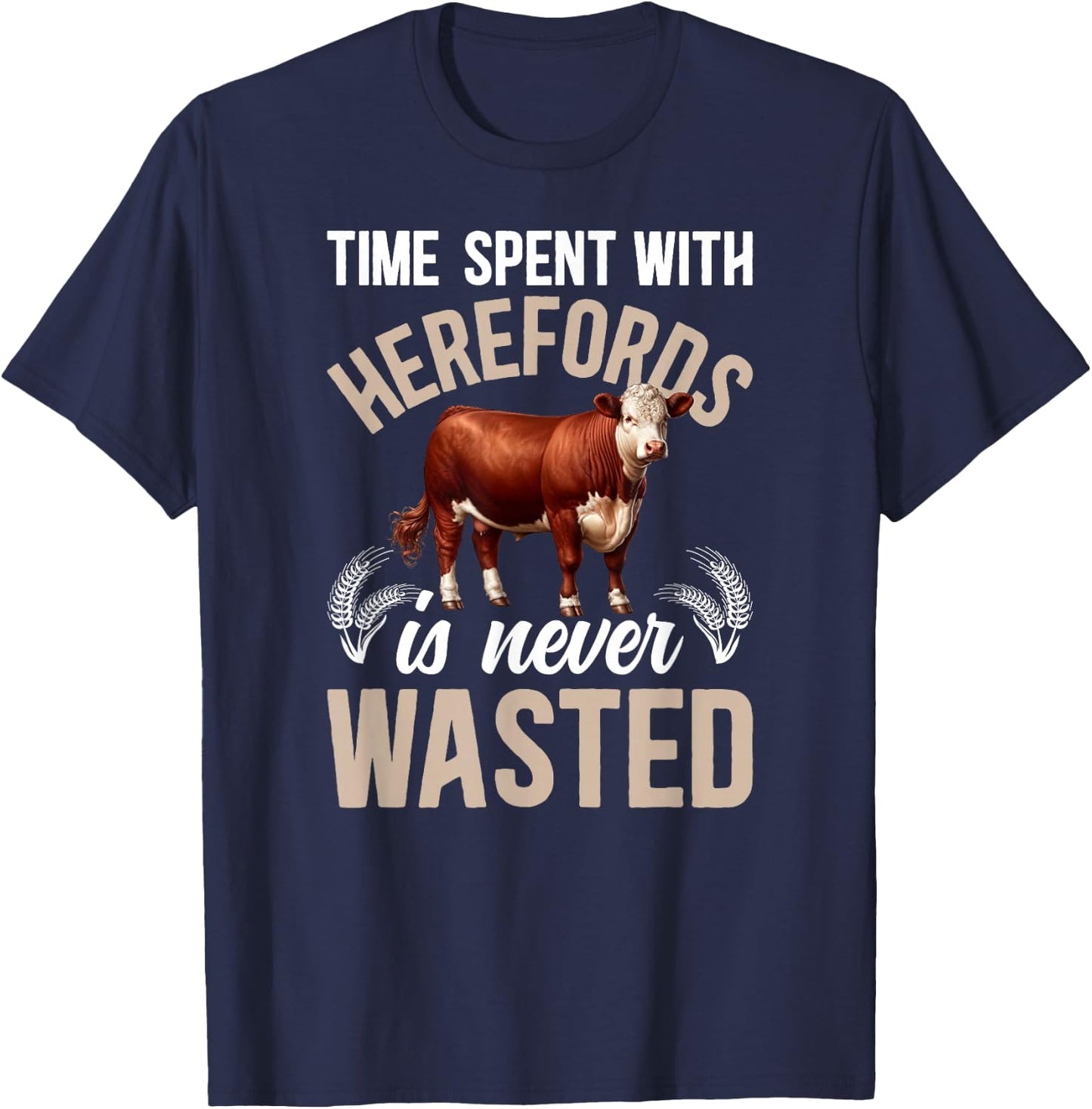Time Spent With Hereford Cow Lover Hereford Cattle T-Shirt - T-Shirt | Navy