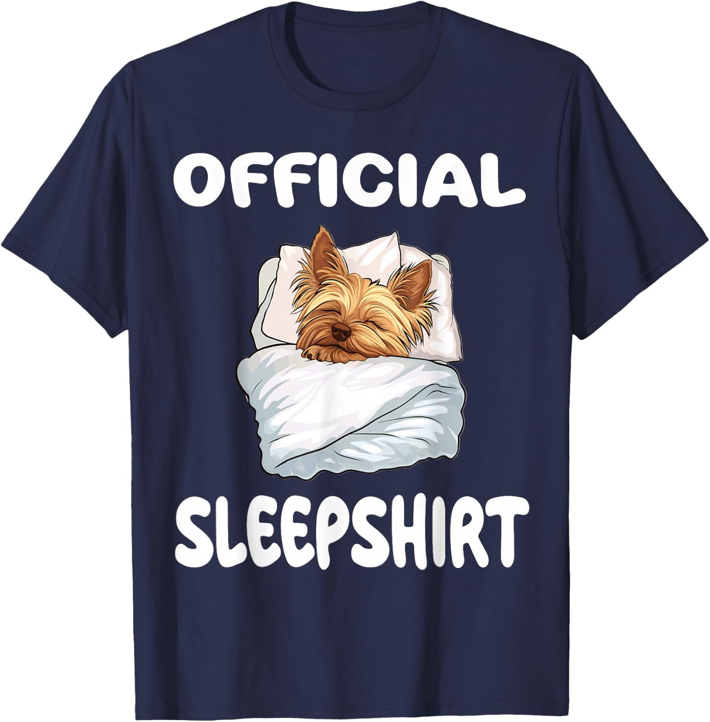 Yorkshire Terrier Yorkie Dog Official Sleepshirt Pajamas T-Shirt - T-Shirt | Navy