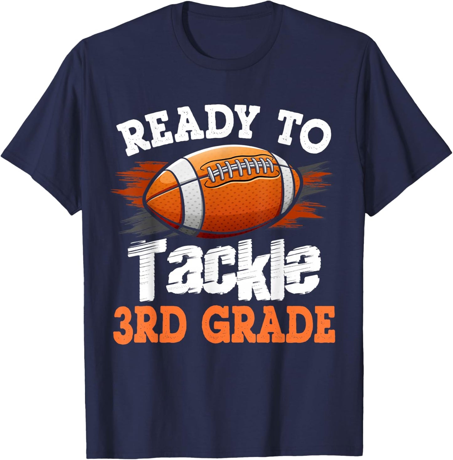 Ready to Tackle 3rd Grade Football Back to School T-Shirt - T-Shirt | Navy