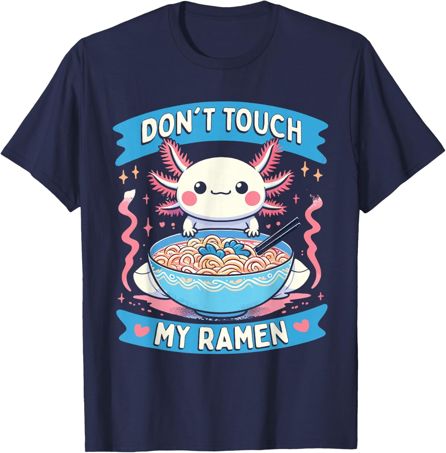 Funny Axolotl Noodle Gifts Graphic Ramen Anime Kawaii Axolotl T-Shirt - T-Shirt | Navy