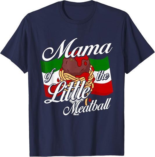 Mama of Little Meatball Italian Theme 1st Bday Italy T-Shirt - T-Shirt | Navy